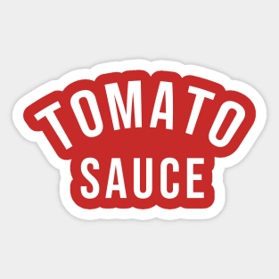 TOMATO Sauce Shirt Soup Sweatshirt gift best funny ketchup unisex Sticker